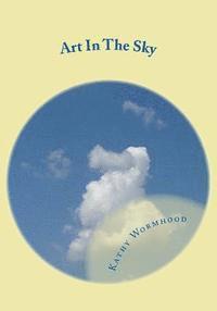 Art In The Sky: What Do You See 1