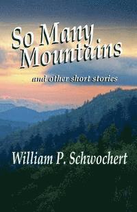 So Many Mountains: and other short stories 1