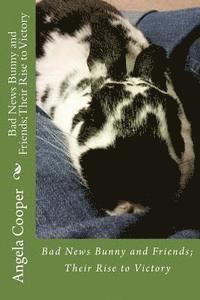 Angela Cooper - Bad News Bunny and Friends; Their Rise to Victory, Häftad