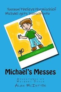 bokomslag Michael's Messes: Revenge Doesn't Always Work