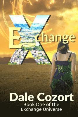 bokomslag Exchange: Book One of the Exchange Universe