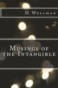 Musings of the Intangible 1