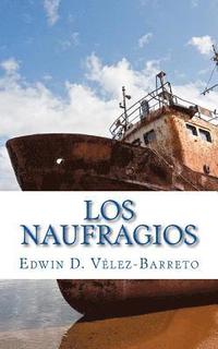 bokomslag Los Naufragios: Poesia