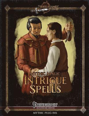 Mythic Magic: Intrigue Spells