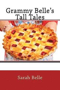 bokomslag Grammy Belle's Tall Tales