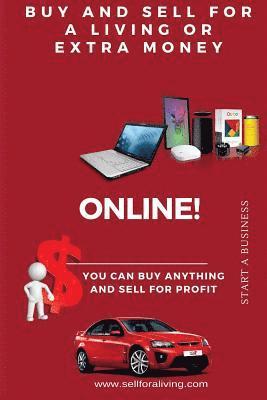 Carlton J. Richard Jr - You Can Buy Anything And Sell For Profit Online!: Earn Extra Money or For A Living, Häftad