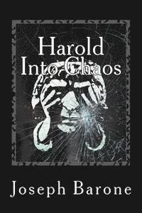 Harold Into Chaos 1