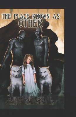 The Place Known As Other: A Demon's Quest Novel