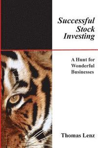 bokomslag Successful Stock Investing: A Hunt for Wonderful Businesses