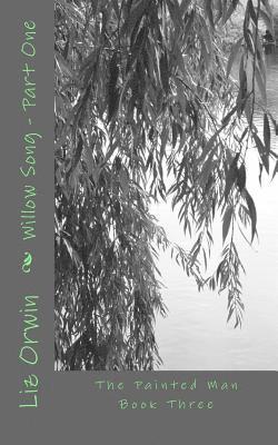 Willow Song: Part One 1