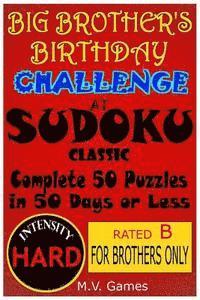Big Brother's Birthday Challenge at Sudoku Classic - Hard: Complete 50 Sudoku puzzles in 50 days 1