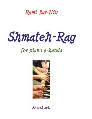 bokomslag Shmateh-Rag for Piano 6-Hands