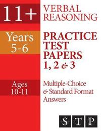 bokomslag 11+ Verbal Reasoning Practice Test Papers 1, 2 & 3: Multiple-Choice and Standard Format Answers (Years 5-6: Ages 10-11)