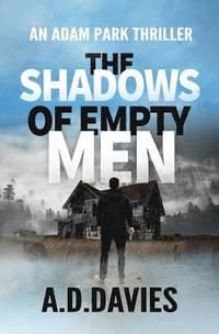 bokomslag The Shadows of Empty Men