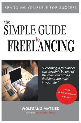 bokomslag The Simple Guide to Freelancing