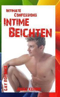bokomslag Intimate Confessions - Intime Beichten (Gay Romance)