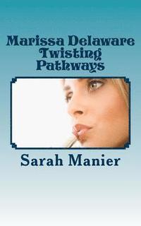 bokomslag Marissa Delaware Twisting Pathways