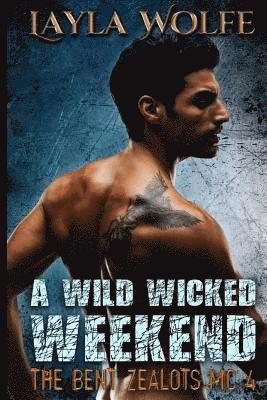 A Wild Wicked Weekend