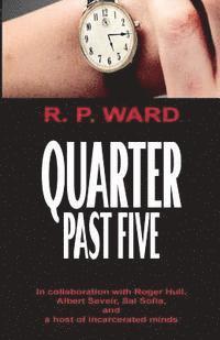 Quarter Past Five 1