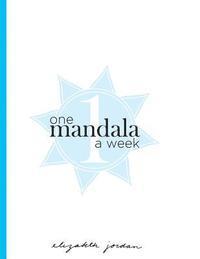 Elizabeth Jordan - One Mandala a Week, Häftad