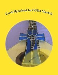 Ondrej Sarek - Czech Hymnbook for CGDA Mandola, Häftad