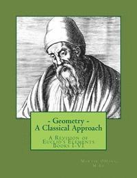 bokomslag Geometry- A Classical Approach: A Revision of Euclid's Elements Books I-VI