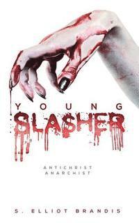 S. Elliot Brandis - Young Slasher, Häftad