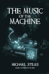 Music of the Machine 1