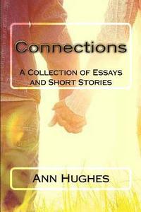 bokomslag Connections: A collections of Essays and Short Stories