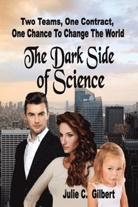 bokomslag The Dark Side of Science