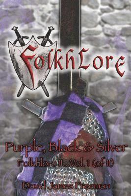 bokomslag Folkhlore, Book-II ... Vol.I (of II): ... Purple, Black, & Silver