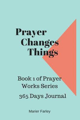 bokomslag Prayer Changes Things