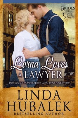 Lorna Loves a Lawyer: A Historical Western Romance 1