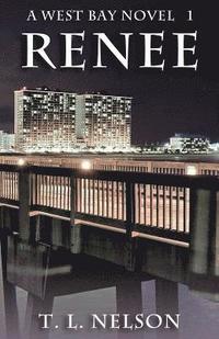 bokomslag Renee: A West Bay Novel