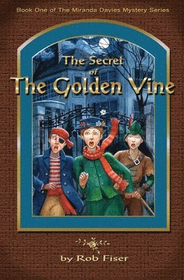 bokomslag The Secret of The Golden Vine