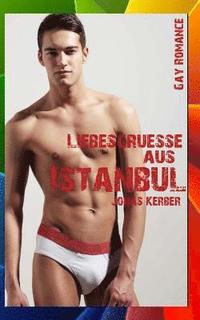 bokomslag Liebesgrüße aus Istanbul (Gay Romance)