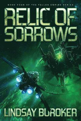 bokomslag Relic of Sorrows: Fallen Empire, Book 4