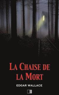 La Chaise de la Mort 1