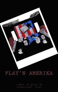 bokomslag PLAY'n AMERIKA: a pair of playz