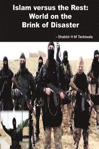 bokomslag Islam Versus the Rest: World on the Brink of Disaster