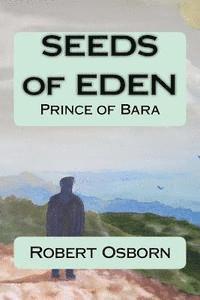 bokomslag Seeds of Eden: Prince of Bara