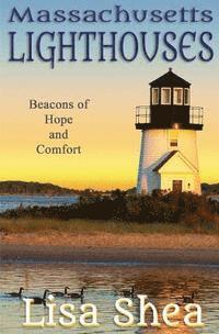 bokomslag Massachusetts Lighthouses - Beacons of Hope and Comfort
