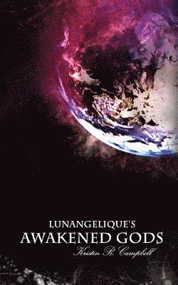 bokomslag Lunangelique's Awakened Gods