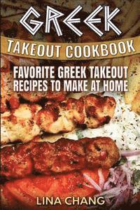 bokomslag Greek Takeout Cookbook: Favorite Greek Takeout Recipes to Make at Home