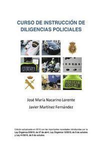 bokomslag Curso de Instruccion de Diligencias Policiales: Manual teorico y practico para redactar un atestado