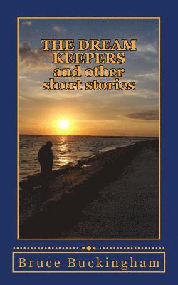 bokomslag The Dream Keepers: and Other Short Stories