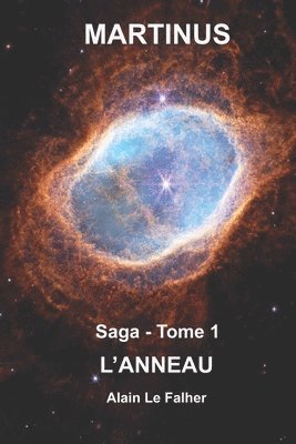 Martinus: Saga - Tome I - l'anneau 1