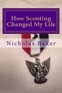 bokomslag How Scouting Changed My Life: 7 Ways To Become A Better You