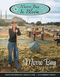 bokomslag 2016 Morro Bay in Bloom Community Profile