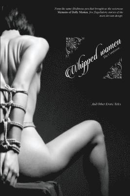 Whipped Women: The Confessor, and other Erotic Tales 1